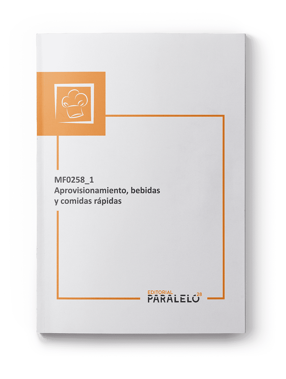 Portada del libro MF0258_1 Aprovisionamiento, bebidas y comidas rápidas