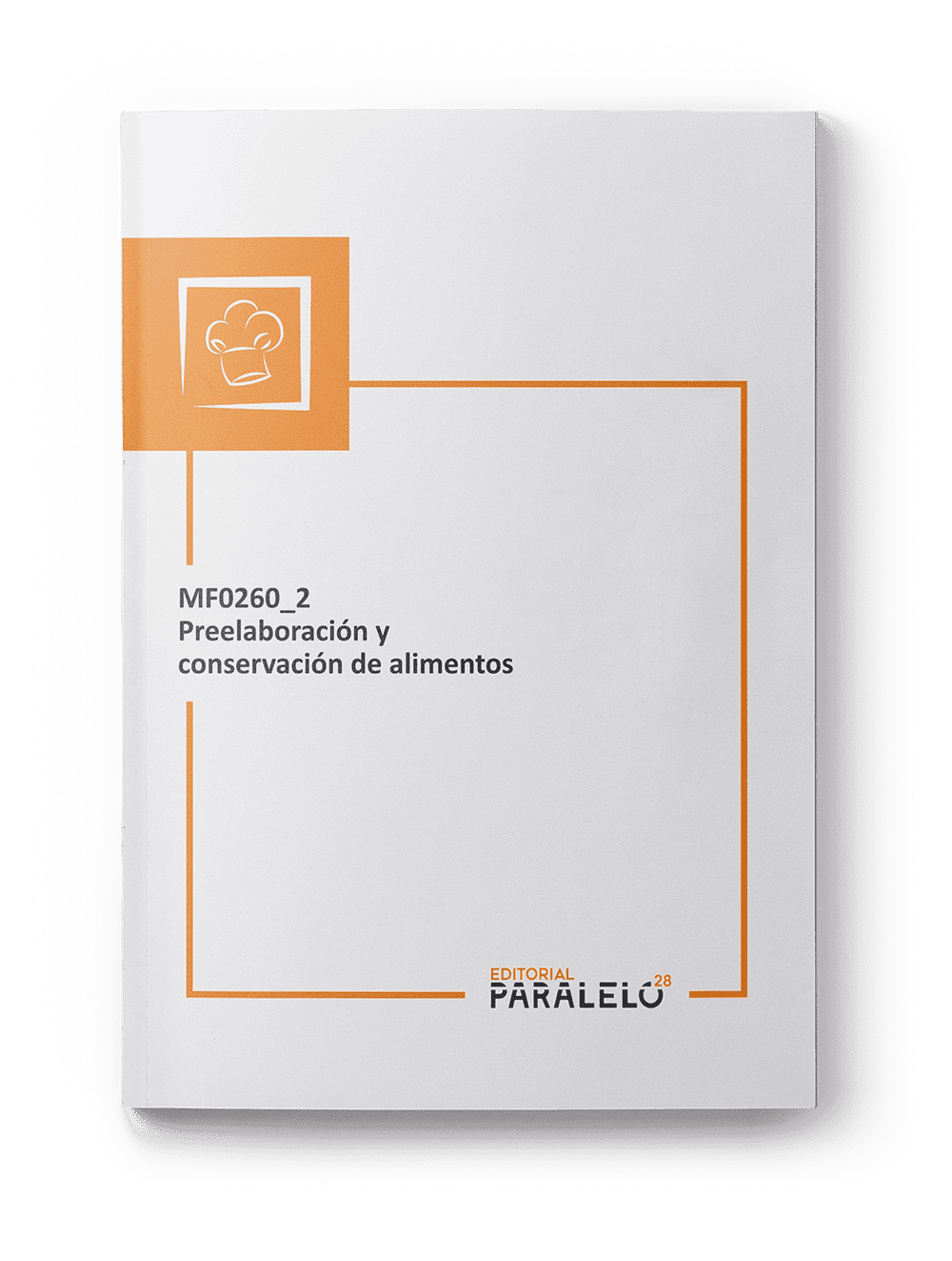 Portada del libro MF0260_2 Preelaboración y conservación de alimentos